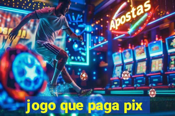 jogo que paga pix