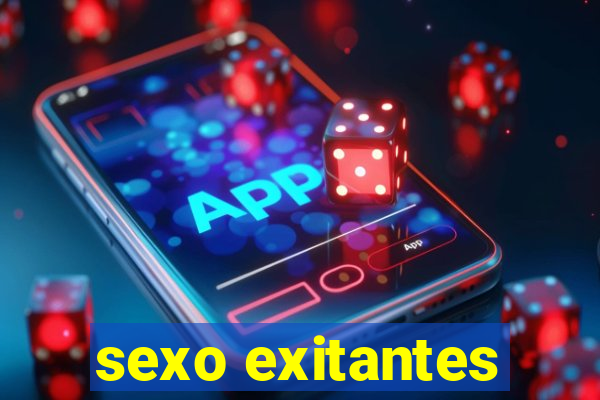 sexo exitantes