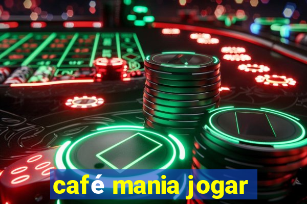 café mania jogar