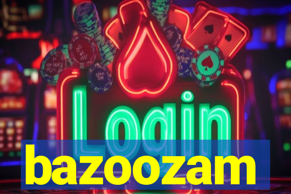 bazoozam