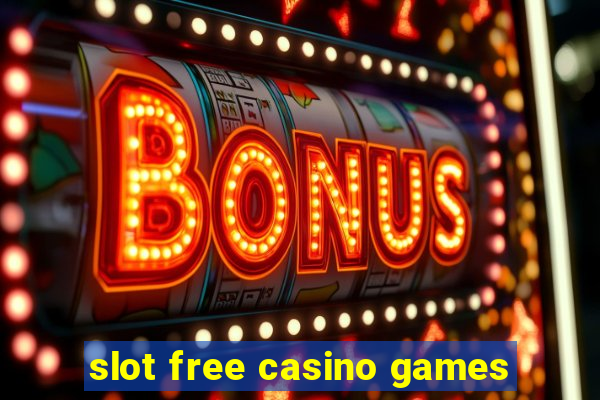 slot free casino games