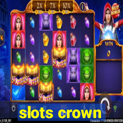 slots crown