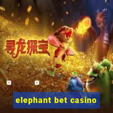 elephant bet casino