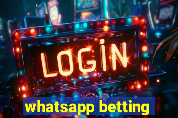 whatsapp betting