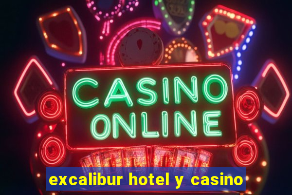 excalibur hotel y casino