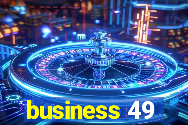 business 49