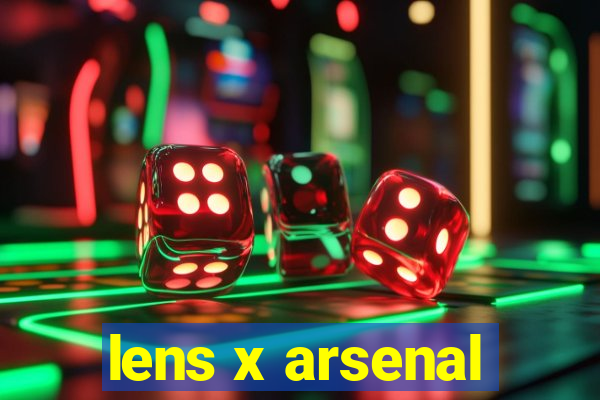 lens x arsenal