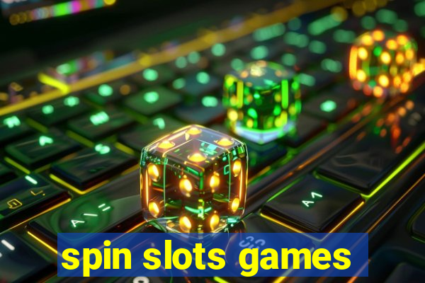 spin slots games