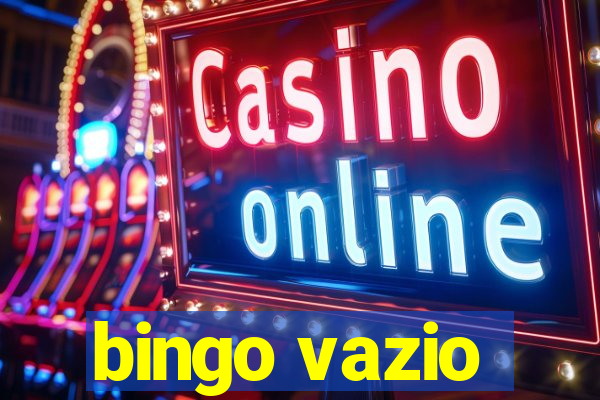 bingo vazio