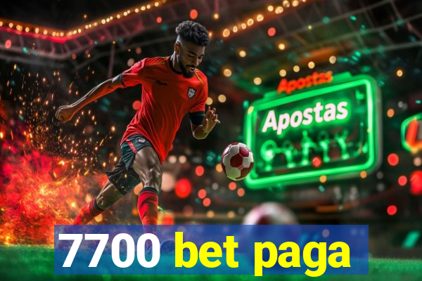 7700 bet paga