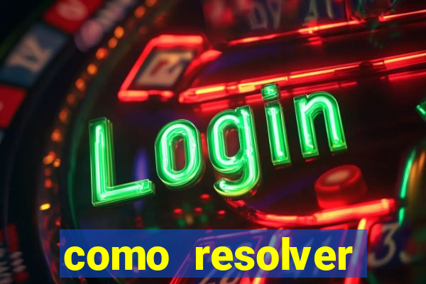 como resolver reclamado apenas por dispositivo registrado