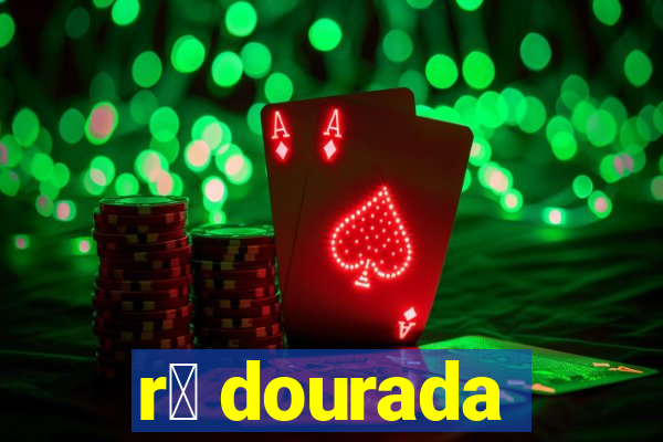 r茫 dourada