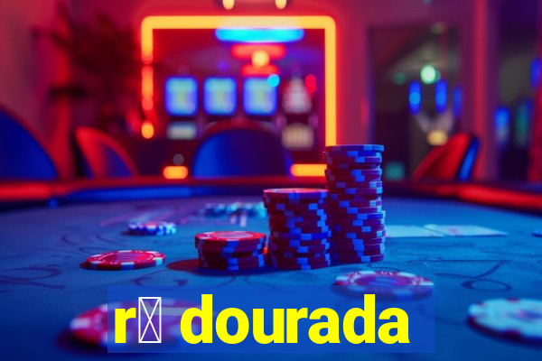 r茫 dourada