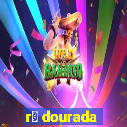 r茫 dourada