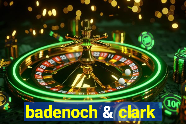 badenoch & clark