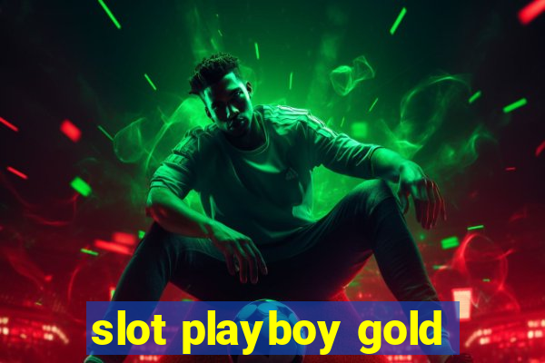 slot playboy gold