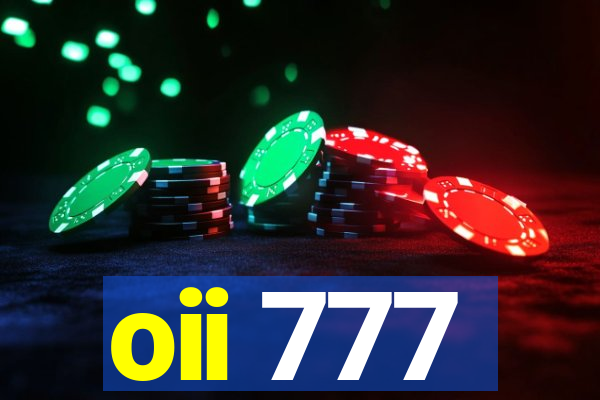 oii 777