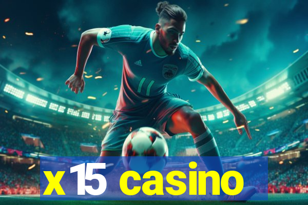 x15 casino