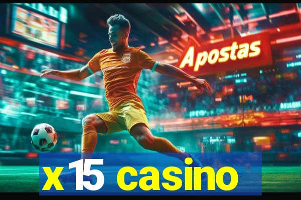 x15 casino