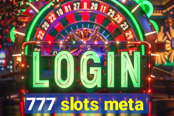 777 slots meta