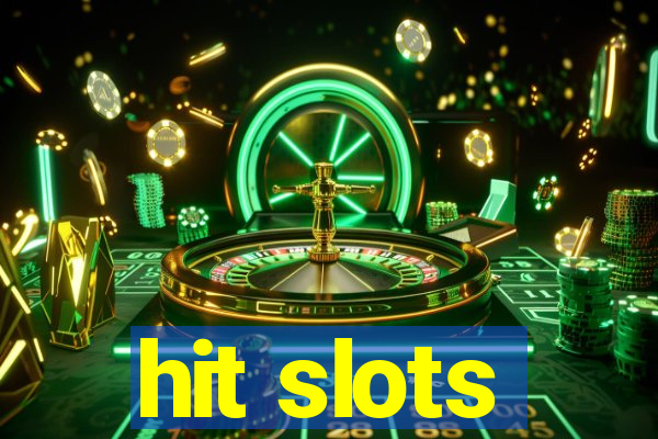 hit slots