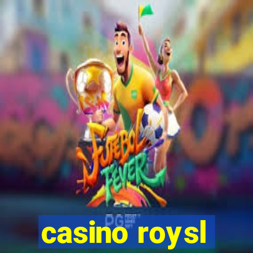 casino roysl