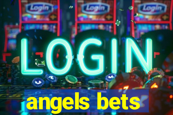 angels bets