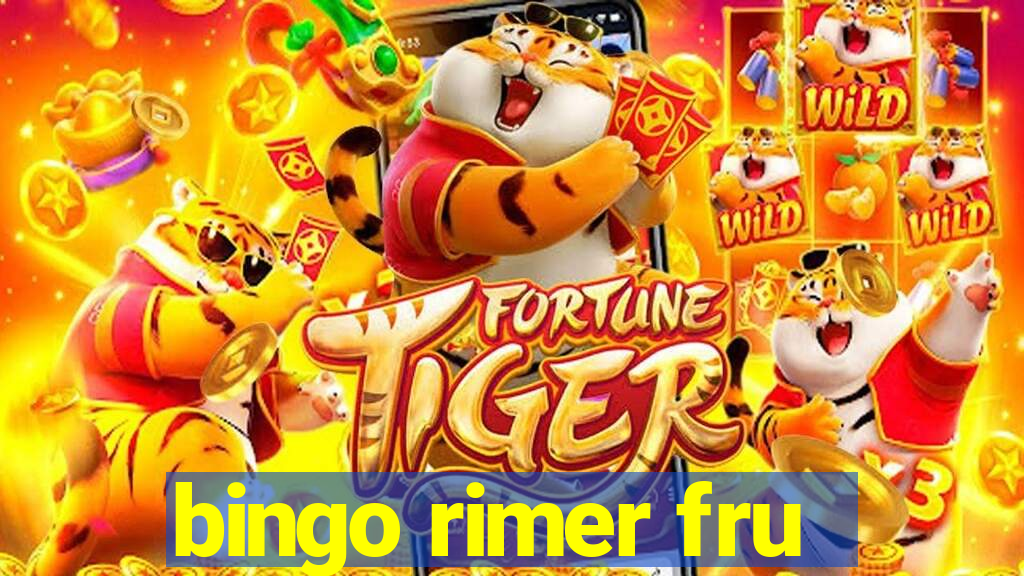 bingo rimer fru