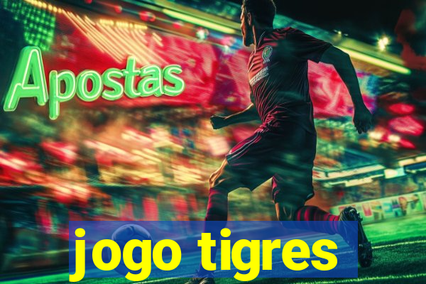 jogo tigres