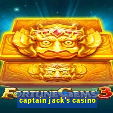 captain jack's casino