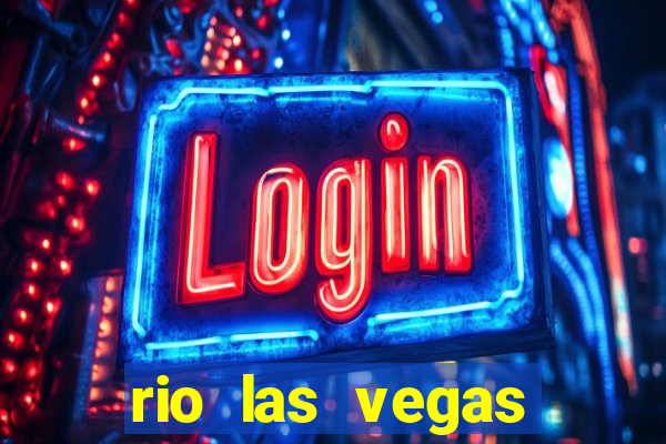 rio las vegas hotel and casino