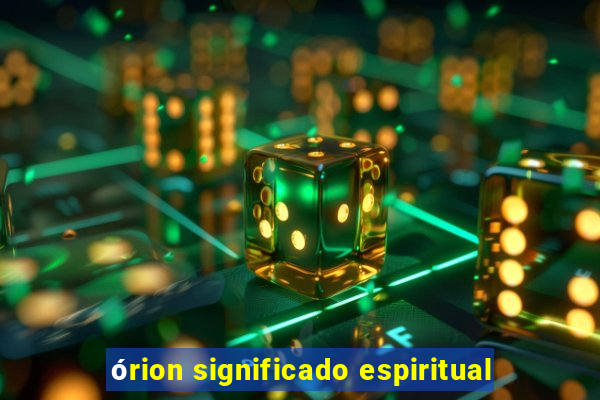 órion significado espiritual