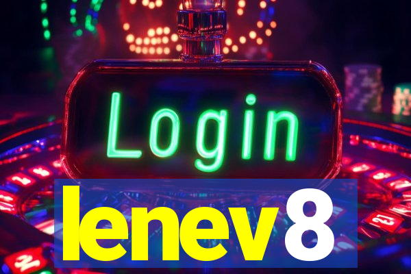 lenev8