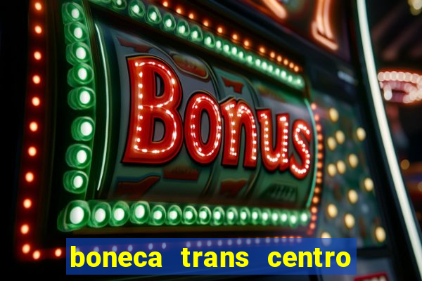 boneca trans centro de s o paulo capital e regi o skokka