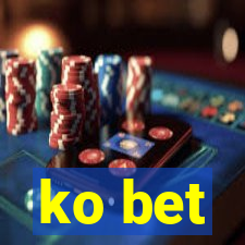 ko bet