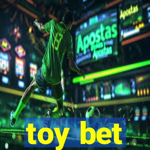 toy bet