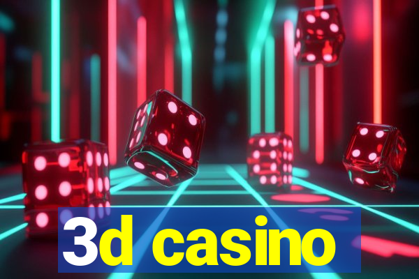 3d casino