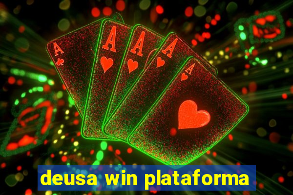 deusa win plataforma