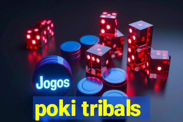 poki tribals