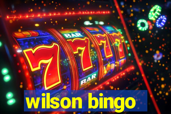 wilson bingo