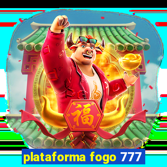 plataforma fogo 777