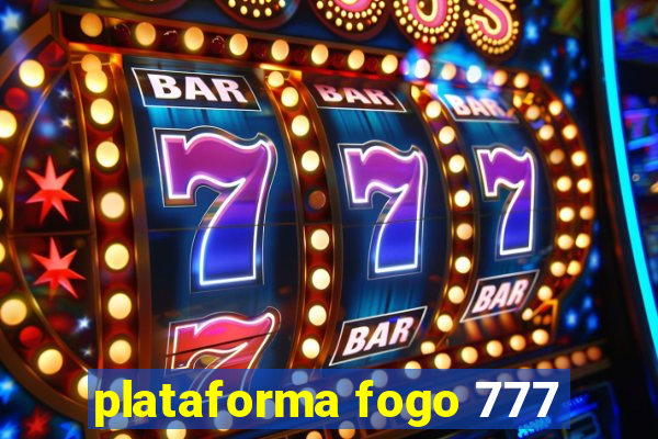 plataforma fogo 777