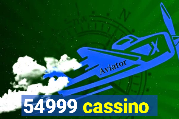 54999 cassino