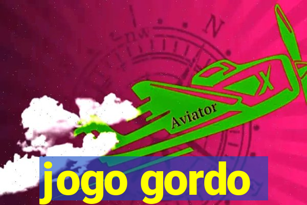 jogo gordo