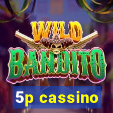 5p cassino