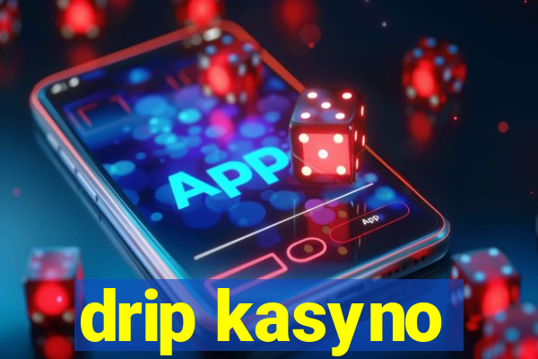 drip kasyno