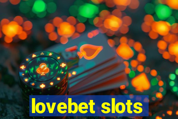 lovebet slots