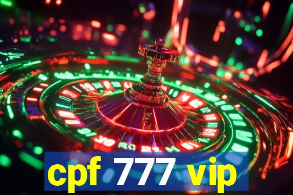 cpf 777 vip