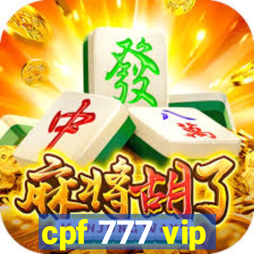 cpf 777 vip