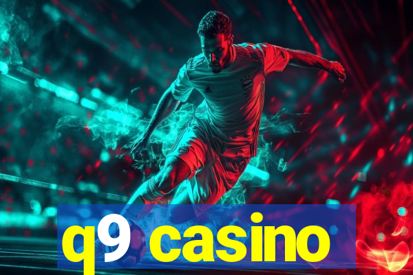 q9 casino